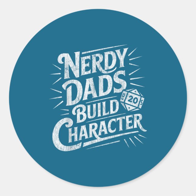 Sticker Rond Nerdy Dads Build Character Father Humor  (Devant)