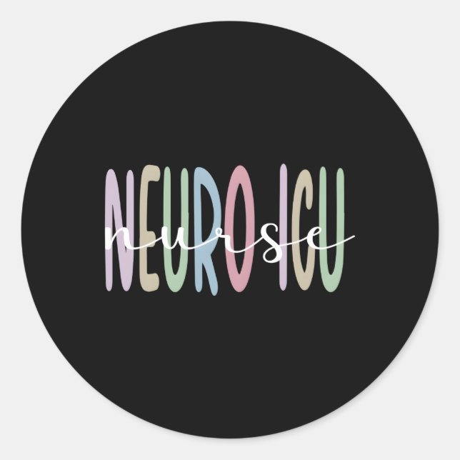 Sticker Rond Neuro Icu Infirmière Appréciation Neurologie Inten (Devant)