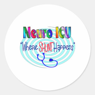Sticker Rond NEURO ICU "Où la SHUNT arrive"