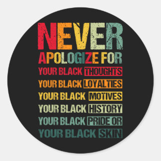 Sticker Rond Never Apologize For Your Blackness Black History M