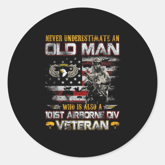 Sticker Rond Never Underestimate An Old Man 101st Airborne Vete (Devant)