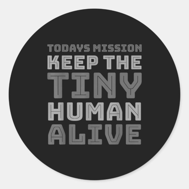 Sticker Rond New Dad Designs Funny Father Keep The Tiny Human A (Devant)