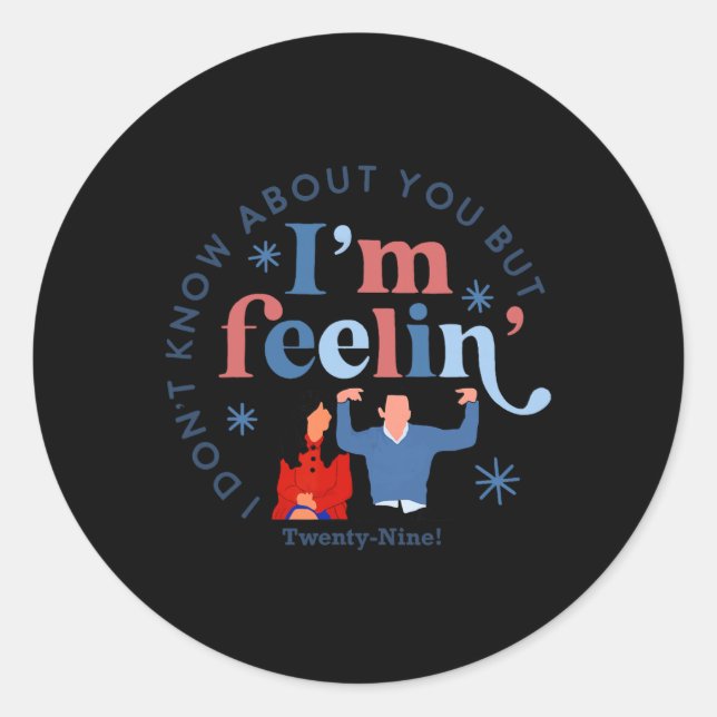 Sticker Rond New Girl 29 I'm Feelin' Twenty Nine Happy Birthday (Devant)