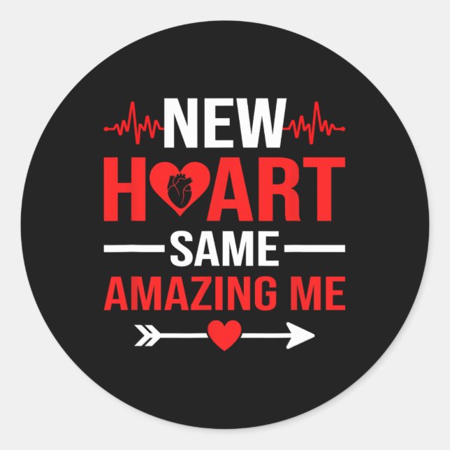 Sticker Rond New Heart Same Amazing Me Heart Transplant Survivo (Devant)