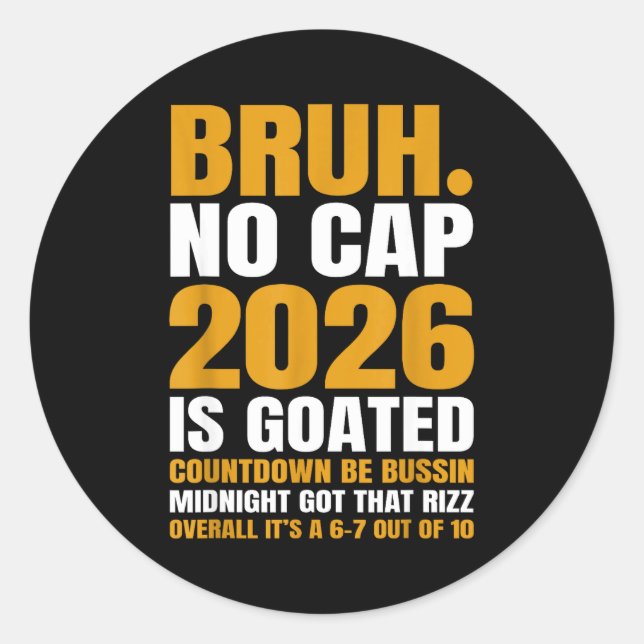 Sticker Rond New Year 2026 Bruh No Cap Countdown Bussin Funny R (Devant)