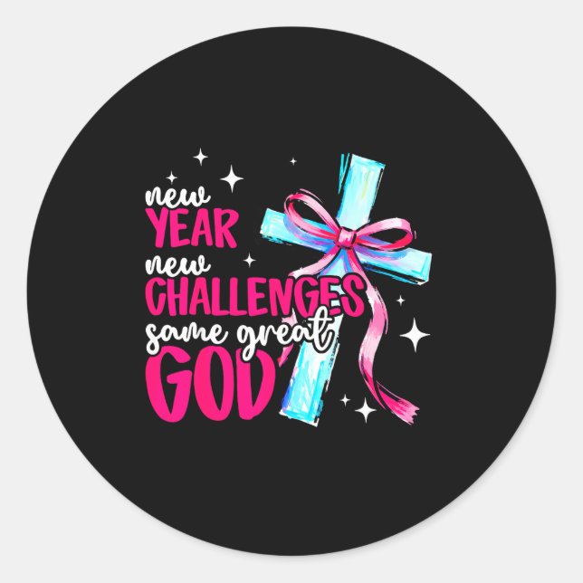 Sticker Rond New Year New Challenges Sam Great God Christian Ne (Devant)