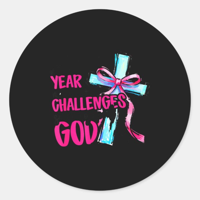 Sticker Rond New Year New Challenges Same Great God Happy New Y (Devant)