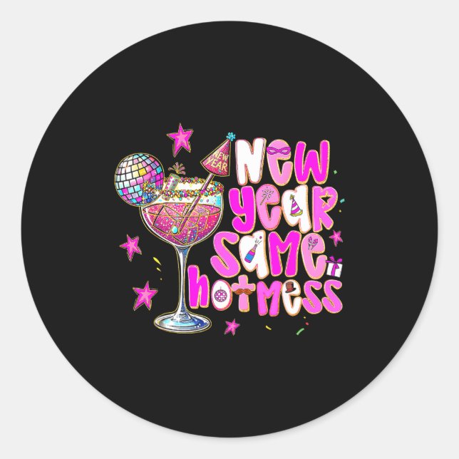 Sticker Rond New Year Same Hot Mess Martini Tail New Year Women (Devant)