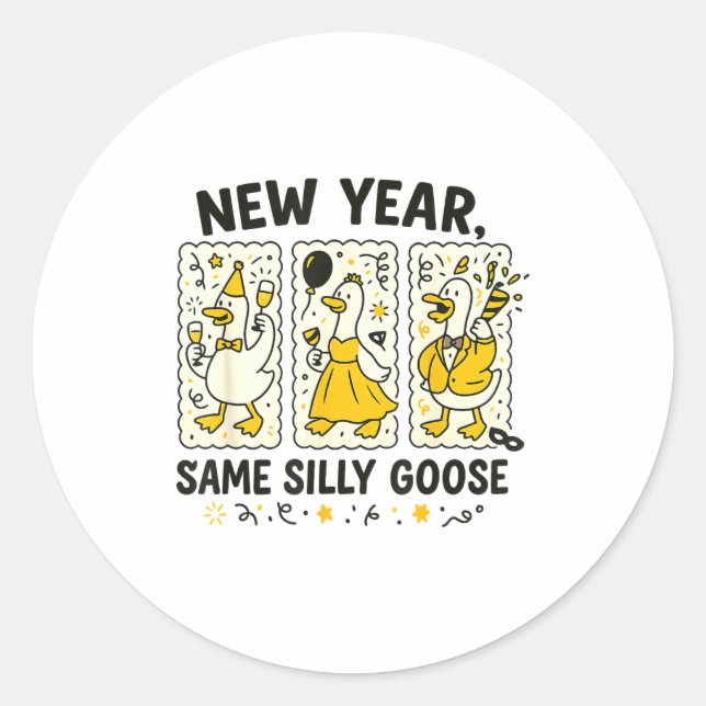 Sticker Rond New Year Same Silly Goose Funny Goose New Year 202 (Devant)