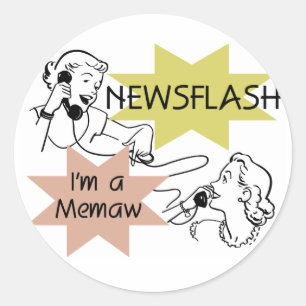 Sticker Rond Newsflash Je suis un T-shirts et cadeaux Memaw
