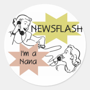 Sticker Rond Newsflash Je suis un T-shirts et cadeaux Nana