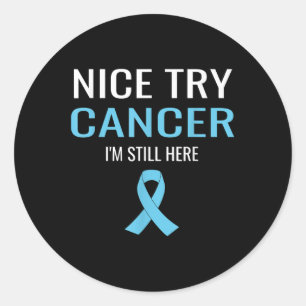Sticker Rond Nice Essayez Cancer Protéine Cancer Sensibilisatio