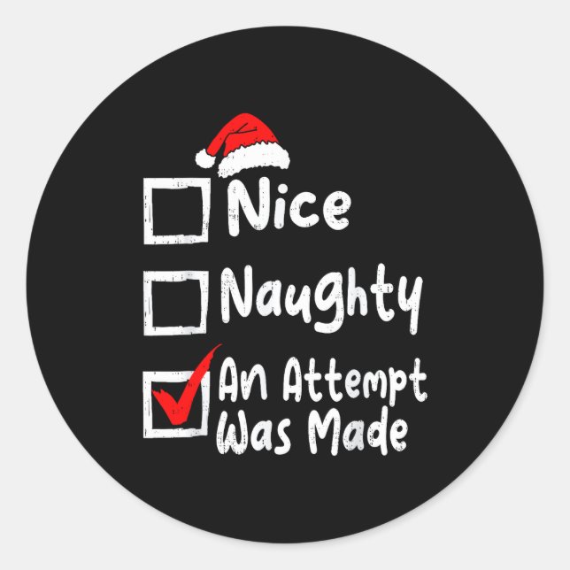 Sticker Rond Nice Naughty An Attempt Was Made Funny Christmas L (Devant)