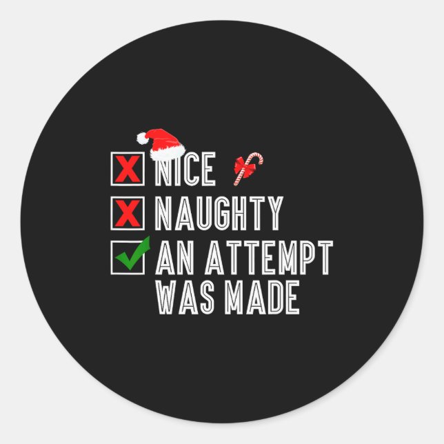 Sticker Rond Nice Naughty An Attempt Was Made Merry Christmas S (Devant)