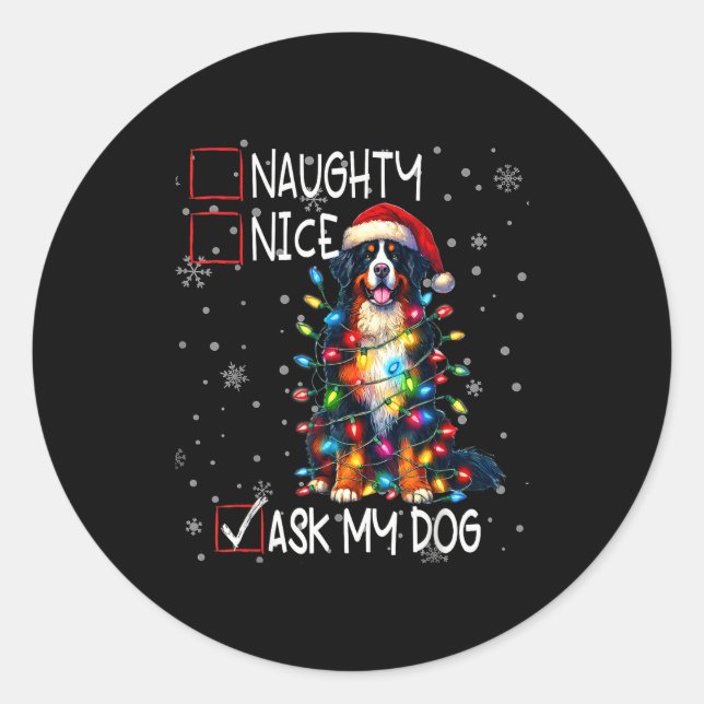 Sticker Rond Nice Naughty Ask My Dog Christmas List Xmas  (Devant)