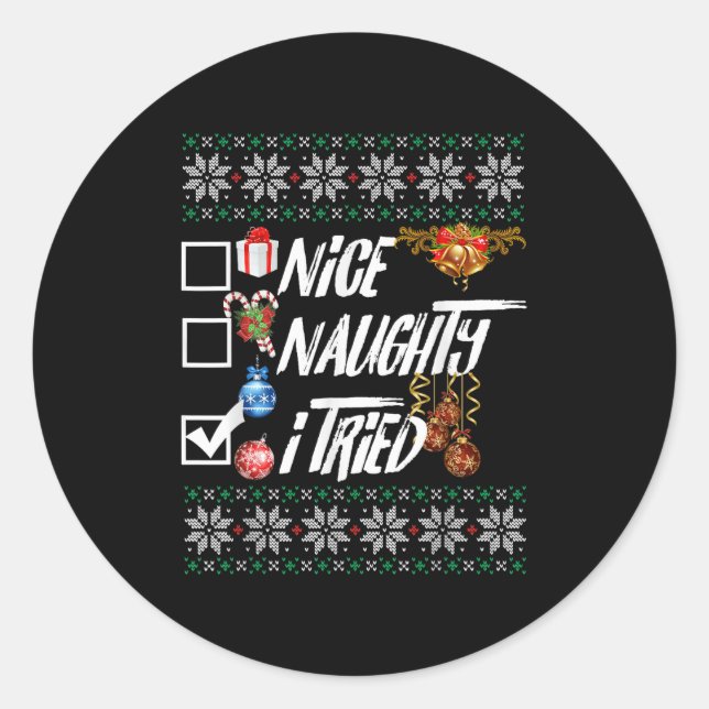 Sticker Rond Nice Naughty Funny Christmas Xmas I Tried Graphic  (Devant)
