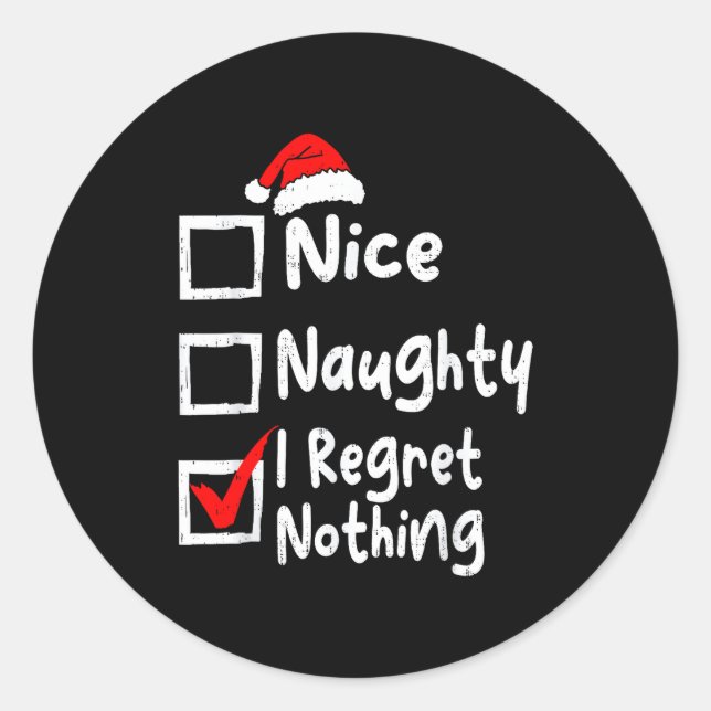 Sticker Rond Nice Naughty I Regret Nothing Funny Christmas List (Devant)