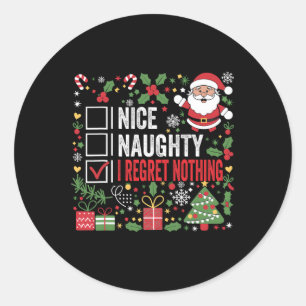 Sticker Rond Nice Naughty I Regret Nothing Funny Christmas Sant