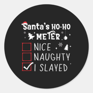 Sticker Rond Nice Naughty I Slayed Liste de Noël Épinglé