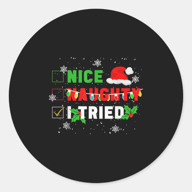 Sticker Rond Nice Naughty I Tried Christmas Joke December Famil (Devant)