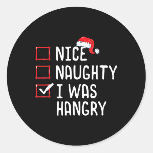 Sticker Rond Nice Naughty I Was Hangry Christmas List