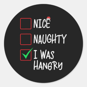 Sticker Rond Nice Naughty I Was Hangry Christmas List Père Noël