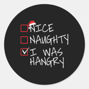 Sticker Rond Nice Naughty I Was Hangry Christmas List Père Noël