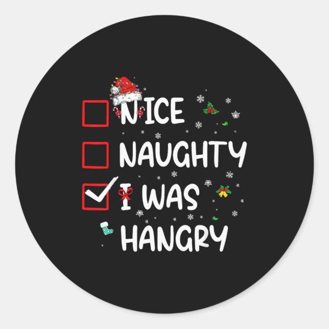 Sticker Rond Nice Naughty I Was Hungry Christmas Funny Christma (Devant)