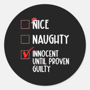 Sticker Rond Nice Naughty Innocent Jusqu'À La Culpabilité Prove