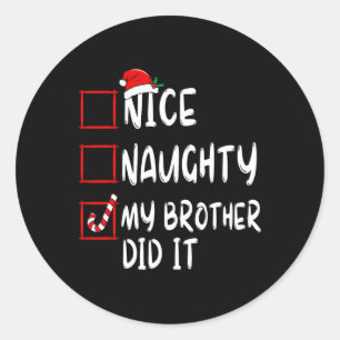 Sticker Rond Nice Naughty Mon Frère L'A Fait Liste Noël Père No