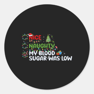Sticker Rond Nice Naughty Mon Sang Sugar Était Faible Liste De
