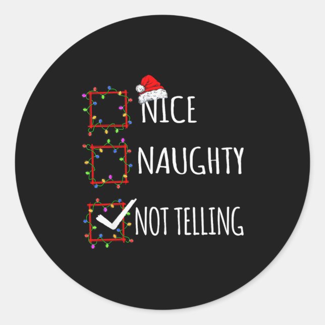 Sticker Rond Nice Naughty Not Telling Christmas List Santa Clau (Devant)