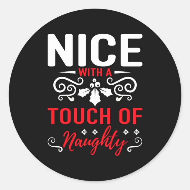 Sticker Rond Nice With A Touch Of Naughty  (Devant)