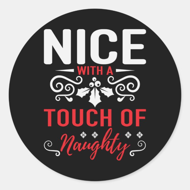 Sticker Rond Nice With A Touch Of Naughty  (Devant)