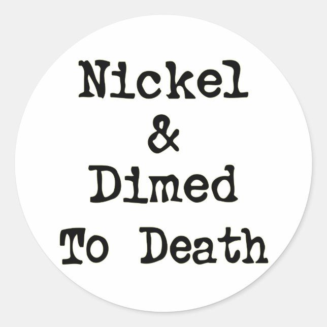 Sticker Rond Nickel et Dimensions to Death Shopping Slogan (Devant)
