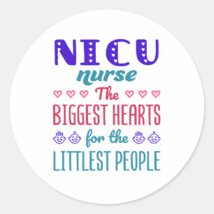 Sticker Rond NICU Infirmière les plus grands coeurs pour les pl