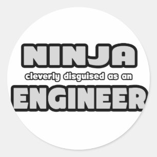 Sticker Rond Ninja Clairement déguisée En Ingénieur