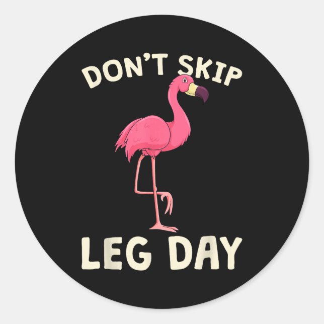 Sticker Rond Nk Flamingo Workou Don't Skip Leg Day Gym Fitness  (Devant)
