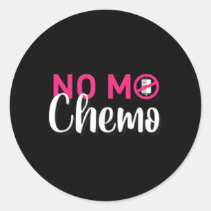Sticker Rond No Mo Chemo Dernière journée de chimiothérapie Can