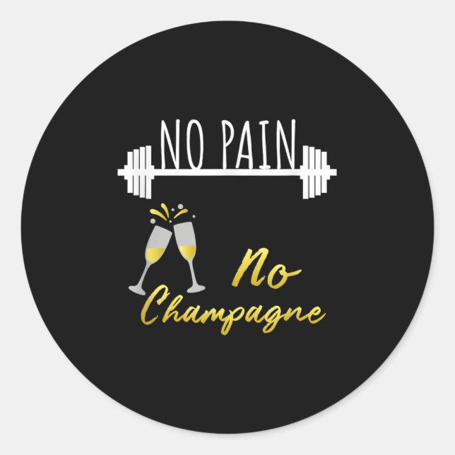Sticker Rond No Pain No Champagne Gym Motivation For Women  (Devant)