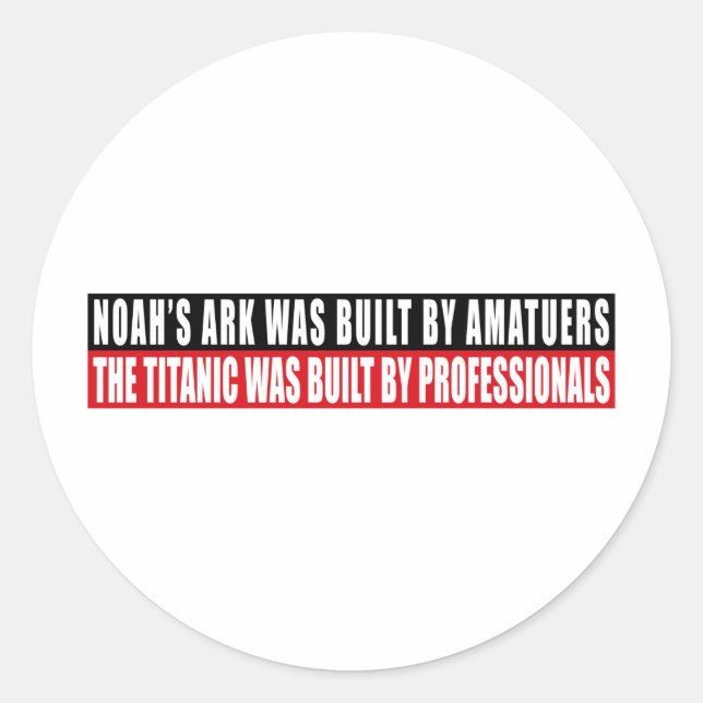 Sticker Rond Noah's Ark a été construit par Amatuers... (Devant)