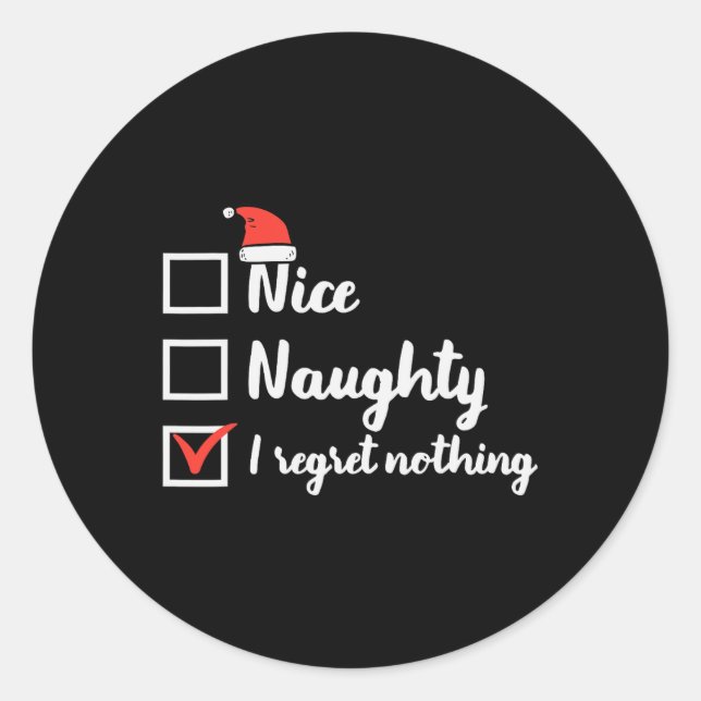 Sticker Rond Noël Nice Naughty Regret Rien Noël Femmes M (Devant)
