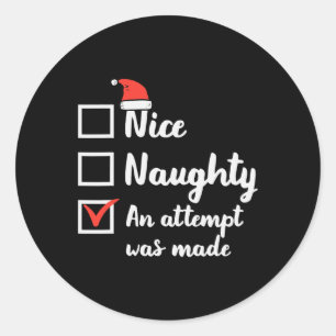 Sticker Rond Noël Nice Naughty Tentative A Été Fabriqué Noël Ho