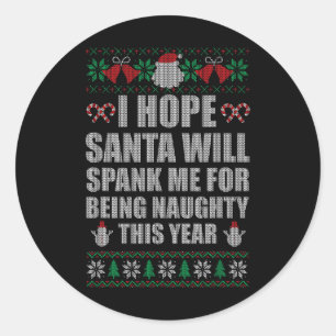 Sticker Rond Noël Père Noël Spank Naughty Ugly Christmas Sweat