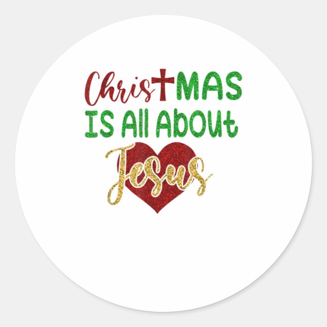 Sticker Rond Noël Tout est à propos de Jésus chrétien (Devant)