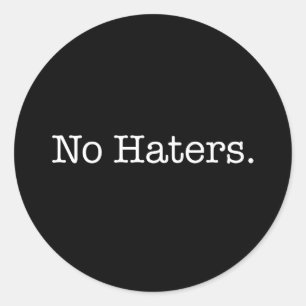 Sticker Rond Noir Et Blanc Sans Haine Citer Modèle