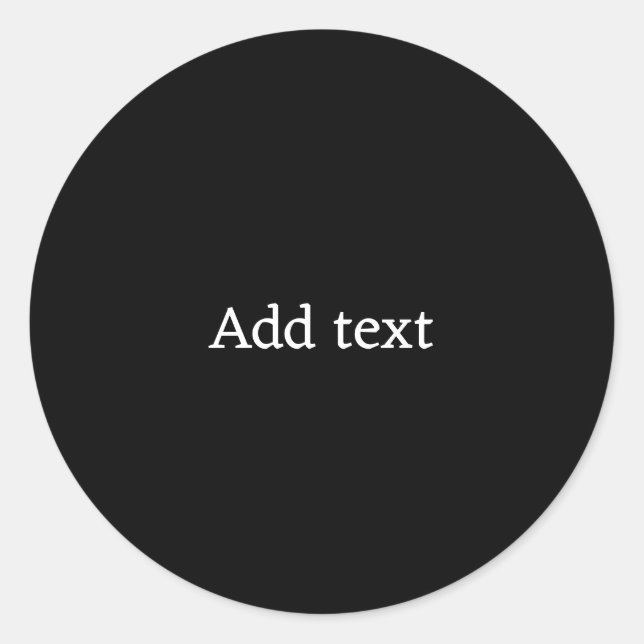 Sticker Rond Noir solide avec modèle de texte blanc (Devant)