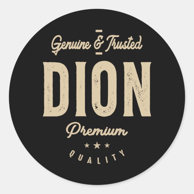 Sticker Rond Nom des hommes Dion Genuine et Trusted (Devant)