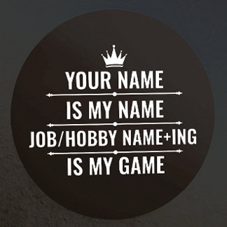 Sticker Rond Nom du travail et du passe-temps Funny personnalis