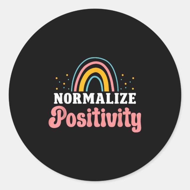 Sticker Rond Normalize Sitivity Rainbow Funny Saying Motivation (Devant)